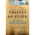 Thieves of State: Why Corruption Threatens Global Security