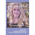 Ask Dr. Angela: Book #701: Emotional and Physical Abuse in Relationships, Part One