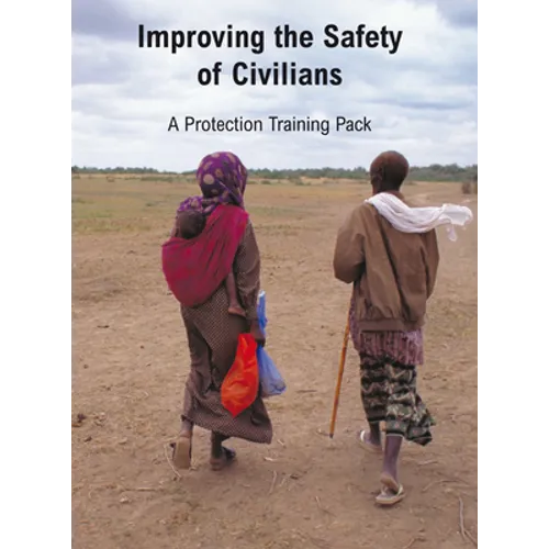 Improving the Safety of Civilians [With CDROM]