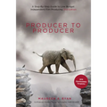 Producer to Producer 2nd Edition: A Step-By-Step Guide to Low-Budget Independent Film Producing