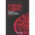 Es mentira la muerte: Antología de poesía del IV Festival de Los Confines 2020 en homenaje a Juan Manuel Roca