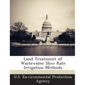 Land Treatment of Wastewater Slow Rate Irrigation Methods