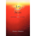 Life Beyond Sight: Existing, Not Living