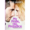 My Pride, His Prejudice: Austen in Love Book Book 1