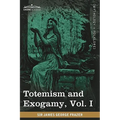 Totemism and Exogamy, Vol. I (in Four Volumes)