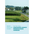 New Ways To Enjoy Lancaster County Pennsylvania Cooking