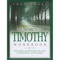 In Search of Timothy Workbook: Discovering and Developing Greatness in Church Staff and Volunteers