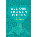 All Our Broken Pieces
