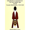 Individuation in Scholasticism: The Later Middle Ages and the Counter-Reformation, 1150-1650