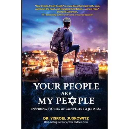 Your People Are My People: Inspiring Stories of Converts to Judaism