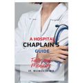 A Hospital Chaplain's Guide