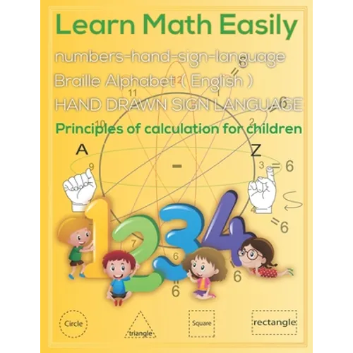 Learn Math Easily: Principles of calculation for Kids - numbers-hand-sign-language - HAND DRAWN SIGN LANGUAGE - Math Book - 25 Paper - 8.5 x 11 inches