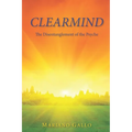 Clearmind: The Disentanglement of the Psyche