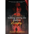 Walking Among the Shadows: Awakening