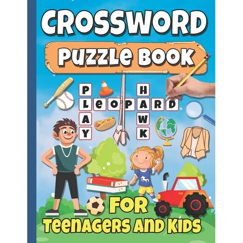Crossword Puzzle Book For Teenagers And Kids: Perfect For Young People Aged 14-18