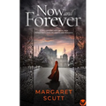 NOW AND FOREVER a spellbinding historical saga packed with danger, drama and romance
