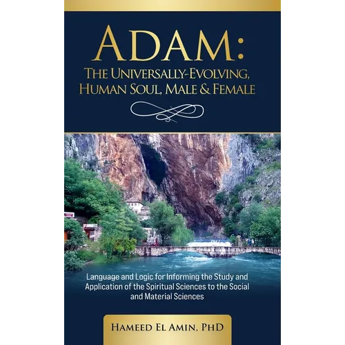 Adam, The Universally Evolving Human Soul, Male & Female