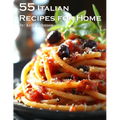 55 Italian Recipes for Home