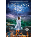 Lorcan's Bane: a tale of peril & the right use of magic