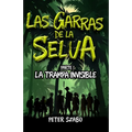Las garras de la Selva: La trampa invisible