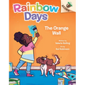 The Orange Wall: An Acorn Book (Rainbow Days #3)