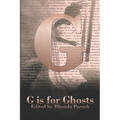 G is for Ghosts