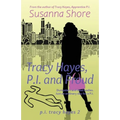 Tracy Hayes, P.I. and Proud