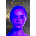 Quantum Girl: Book I of the Quantum Girl Trilogy
