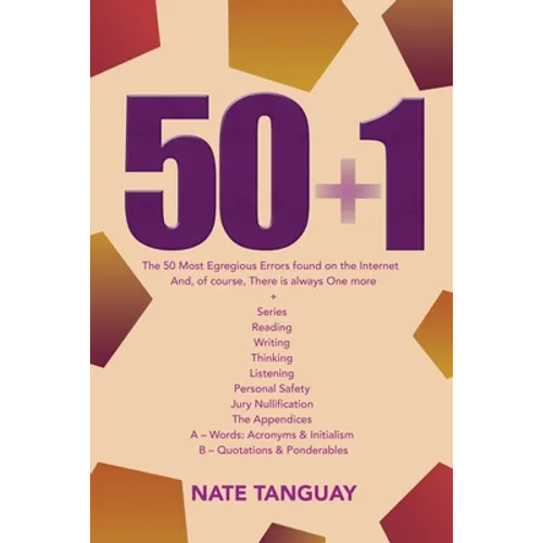50 + 1: The 50 Most Egregious Errors Found on the Internet And, of Course, There Is Always One More + Series Reading Writing Thinking Listening Person