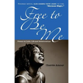 Free to Be Me: Poems on Love, Life, and Relationships