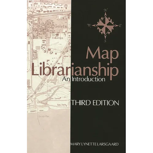 Map Librarianship: An Introduction