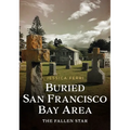 Buried San Francisco Bay Area: The Fallen Star