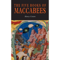 The Five Books of Maccabees in English