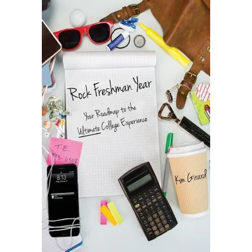 Rock Freshman Year: Your Roadmap to the Ultimate College Experience