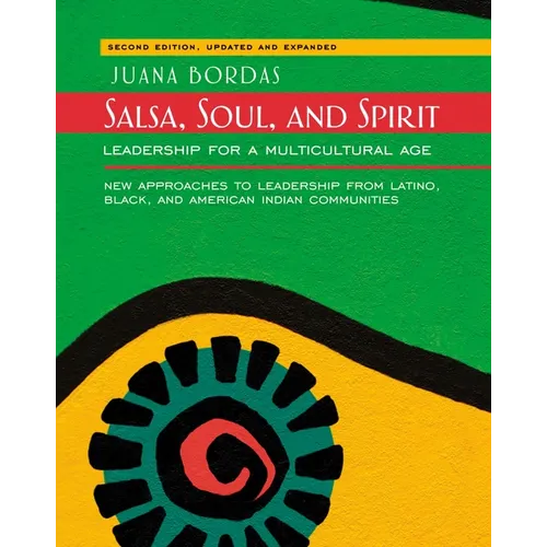 Salsa, Soul, and Spirit: Leadership for a Multicultural Age