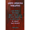 God's Unfailing Integrity!: God Remains Persuaded about the Success of Your Redemption in Christ Jesus, He Cannot Deny Himself!