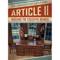 Article II: Building the Executive Branch