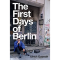 The First Days of Berlin: The Sound of Change