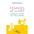 Femmes de Guinée: Osons et ôtons les oeillères
