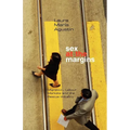 Sex at the Margins: Migration, Labour Markets and the Rescue Industry