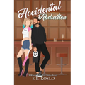 Accidental Abduction: Illustrated Cover Special Edition