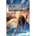 Prophets, Prophecy, & Prophetic Gifting