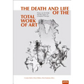 The Death and Life of the Total Work of Art: Henry Van de Velde and the Legacy of a Modern Concept