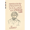 Narrative of the Life of Frederick Douglass, An American Slave