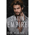 Satin Empire: An Arranged Marriage Mafia Romance