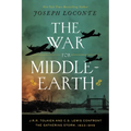 The War for Middle-Earth: J.R.R. Tolkien and C.S. Lewis Confront the Gathering Storm, 1933-1945 - The Perfect Father's Day Gift for Dads