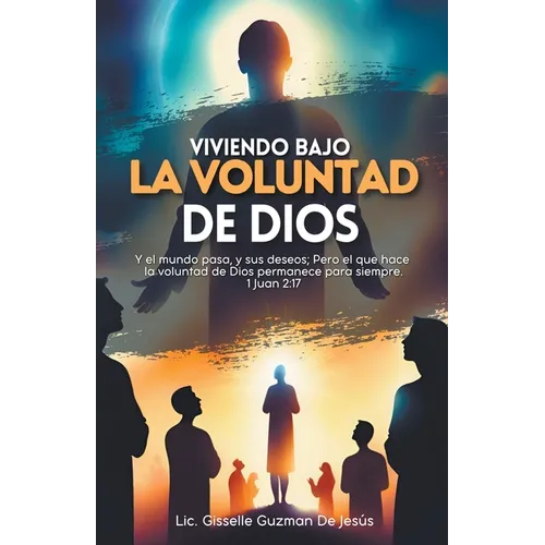 Viviendo bajo la voluntad de Dios