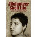 The Volunteer Shelf Life: A No Fault Look at Volunteer Retention and the Reasons Volunteers Leave