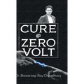 Cure @ Zero Volt