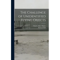 The Challenge of Unidentified Flying Objects